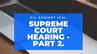 || ICAI UPDATES || SUPREME COURT HEARING PART 2 || GAME OF CA ||