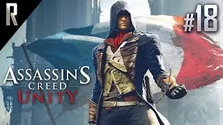 ► Assassins Creed: Unity - Walkthrough HD - Part 18
