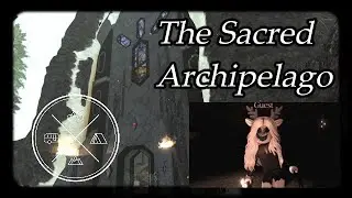 I visited a very Creepy Sanctuary... [The Sacred Archipelago]