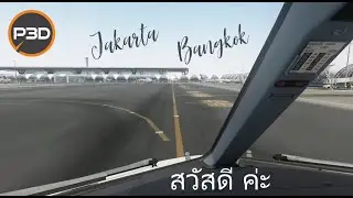P3Dv4.5 |  Jakarta to Bangkok  | Aerosoft A330