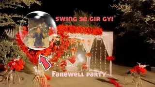 Farewell party at Bar.B.Q.Tonight 😝 swing se gir gayi 😱