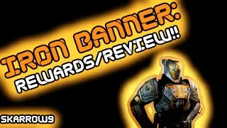 Destiny First April Update Iron Banner: Rewards and Review!!