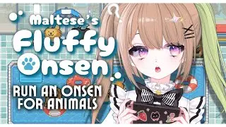 【Maltese's Fluffy Onsen】The ONSEN is open to FLUFFY ANIMALS