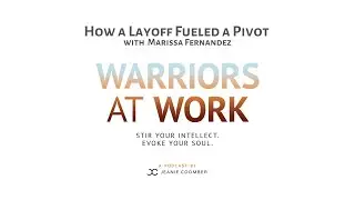 How a Layoff Fueled a Pivot with Marissa Fernandez