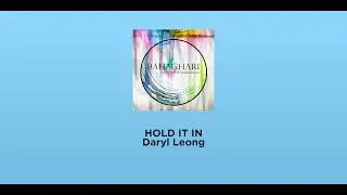 Daryl Leong - Hold It In
