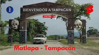MATLAPA - TAMPACÁN, SLP