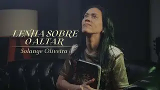 Solange Oliveira | Lenha Sobre o Altar [Clipe Oficial]