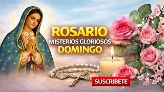 Rosario de Hoy Domingo | Misterios Gloriosos 🙏📿