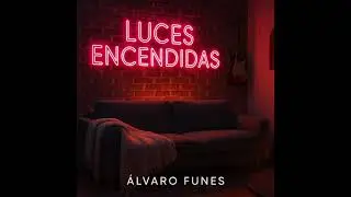 &Aacute;lvaro Funes - Luces encendidas