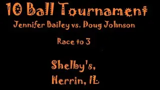 120625  8 Ball Tournament Match 1 Jennifer Bailey vs  Doug Johnson