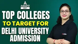 Delhi University Admissions 2022 | Top Colleges to Target for Delhi University Admission