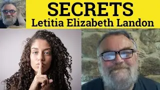 🔵 Secrets Poem by Letitia Elizabeth Landon - Summary Analysis - Secrets by Letitia Elizabeth Landon