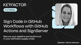 Sign Code in GitHub Workflows with GitHub Actions and SignServer