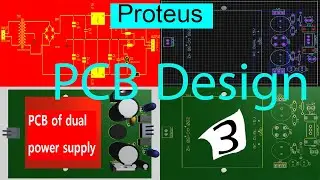 Proteus Tutorial,PCB of dual power supply