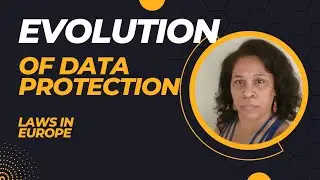 Evolution of Data Protection Laws in Europe