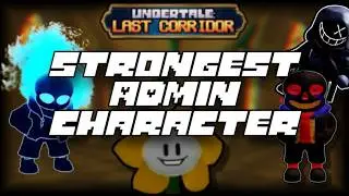 (ULC) Who's the strongest admin character?