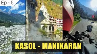 Manali to Kasol-Manikaran Road Trip | Kullu Manali | Bike Ride | How to reach | Budget Trip(DAY 4)