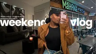 Weekend Vlog | certified yapper + christmas decor +trying healthy foods + living room decor & MORE