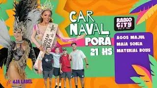 CARNAVAL PORÁ con Agos Majul, Maia Soria, Material Boys | Programa 23
