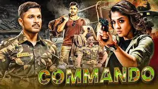 Commando (2025) Allu Arjun New South Movie | New Released Hindi Dubbed Full Movie