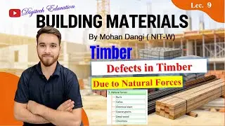 Defects in Timber Due to Natural Forces | Building Materials | Mohan Dangi | #B.techFirstyear