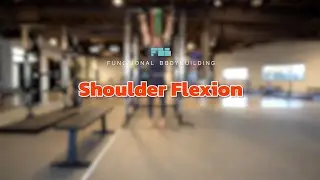 FBB Recovery: Shoulder Flexion