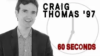 60 Seconds With Craig Thomas '97