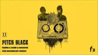 Pitch Black - Fragile Ladders (Groove Yantra's Eclectic, Psychedelic Dub)