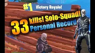 33 Kill Win! Personal Kill Record! Solo-Squad [ZeroBBQ] Fortnite Battle Royale