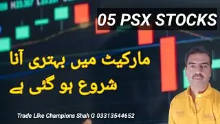 #Psx The market has started to improve  | 05 Psx Stocks 29 Jan | Pakistan stock market Analysis