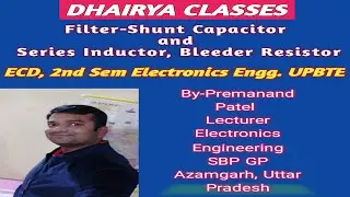 Lecture 19_ECD_Filters- Shunt Capacitor, Series Inductor and Bleeder Resistor