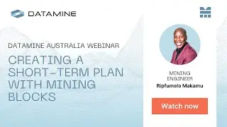 Datamine Australia Webinar | Creating a Short-term Plan with Mining Blocks