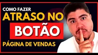 P&Aacute;GINA DE VENDAS COM BOT&Atilde;O DE DELAY NO ELEMENTOR PARA SEU VSL - PASSO A PASSO + TEMPLATE