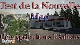 FS19 / On Test la Future Map d'Une Agriculture R&eacute;aliste / map Walchen