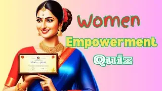 Women Empowerment Quiz#knowledge #education #a #2024 #funny