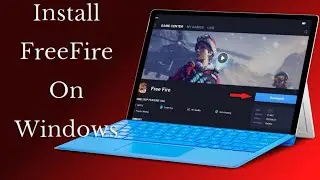 Install FreeFire On Windows