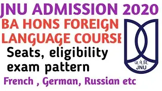 JNU BA HONS FOREIGN LANGUAGE ADMISSION 2020 21 | JNU BA HONS ADMISSION 2020 21