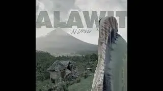 N-Drew - ALAWIT (Official Lyric Video)