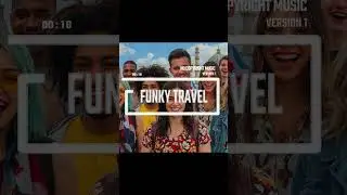 Funky Travel (Version 1) | Groovy & Adventurous #FunkVoyage