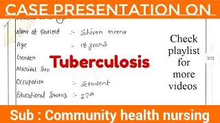 Case presentation on tuberculosis / Tuberculosis case presentation / Chn case presentation/ #nursing