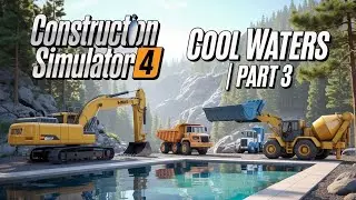 Construction Simulator 4 | Cool Waters Part 3 💧 | New Pool Area Construction Begins! 🚜🏗️