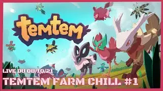 [ Temtem - Farm Chill # 1 - FR ] Live du 08/10