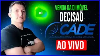 OIBR3 - AO VIVO: 190&ordf; SESS&Atilde;O ORDIN&Aacute;RIA DE JULGAMENTO DO CADE DECIDE VENDA DA OI M&Oacute;VEL