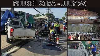 Pickup market crash kills one, Cruise hopes for Phuket, Maya bay to close Aug 1 || Thailand News