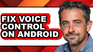 How to Fix Voice Control on Android (only Way)