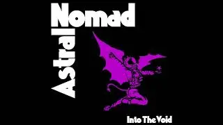 Astral Nomad - Into The Void (Black Sabbath cover)