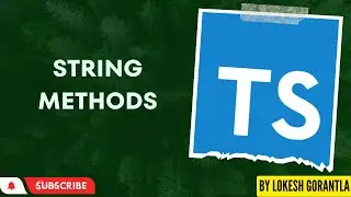 Part 7: String Method in TypeScript