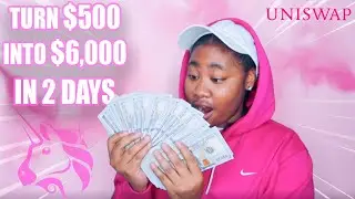 ПРЕВРАТИТЕ $500 В $6000 ЗА 2 ДНЯ С ПОМОЩЬЮ UNISWAP 🦄 | РУКОВОДСТВО ДЛЯ НАЧИНАЮЩИХ В КРИПТО