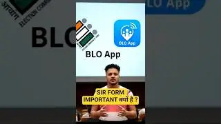 Sir Form Important ? | Blo Sir Form Election Commission | #shorts #election #education #bloapp
