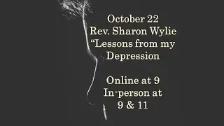 &ldquo;Lessons from My Depression&rdquo; worship service (October 22, 2023)